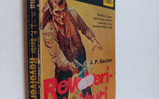 J. P. Baxter : Revolveritaituri