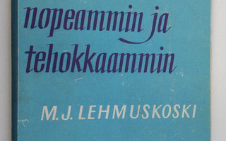 Mauno J. Lehmuskoski : Opimme lukemaan nopeammin ja tehok...