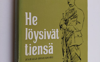 Harald Hornborg : He löysivät tiensä : pfadfindereiden ta...