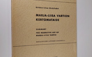 Sirkka-Liisa Särkilahti : Marja-Liisa Vartion kertomataide