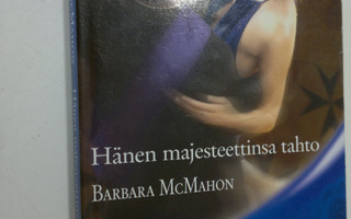 Barbara McMahon : Hänen majesteettinsa tahto