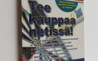 Jukka-Pekka Linden : Tee kauppaa netissä! : kaikki, mitä ...