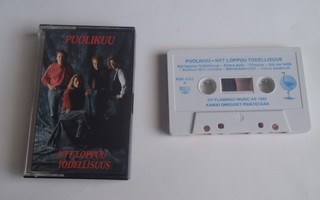 PUOLIKUU - NYT LOPPUU TODELLISUUS c-kasetti