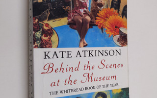 Kate Atkinson : Behind the Scenes at the Museum