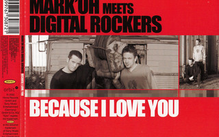 Mark 'Oh meets Digital Rockers • Because I Love You CDM