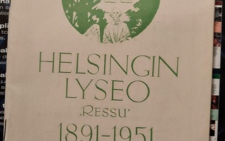 Helsingin Lyseo "Ressu" 1891-1951 60-vuotis vihkonen