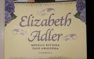 Elizabeth Adler:  Hotelli Riviera / Talo Amalfissa