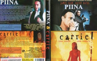 Piina / carrie	(46 906)	k	-FI-	DVD	suomik.	(2)			2 movie