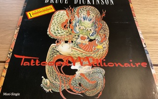 Bruce Dickinson - Tattooed millionaire (12”)