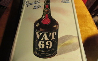 Peltikyltti viski VAT 69 whisky