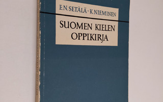 E. N. Setälä ym. : Suomen kielen oppikirja