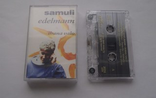 SAMULI EDELMAN - IHANA VALO C-kasetti