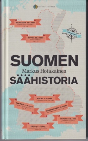 Markus Hotakainen: Suomen säähistoria 