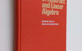 Hiram Paley ym. : Elements of Abstract and Linear Algebra
