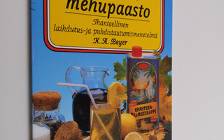 K. A. Bayer : Sitruunamehupaasto : ihanteellinen laihdutu...