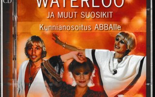 WATERLOO JA MUUT SUOSIKIT - Kunnianosoitus ABBAlle 2-cd