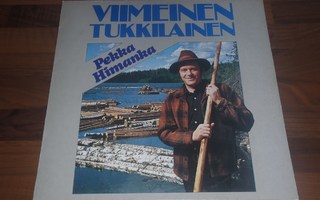PEKKA HIMANKA - VIIMEINEN TUKKILAINEN ( LP . VINYYLI )
