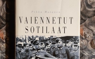Pekka Mutanen  : Vaiennetut sotilaat  1p