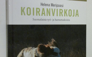 Helena Meripaasi : Koiranvirkoja : suomalaisia työ- ja ha...