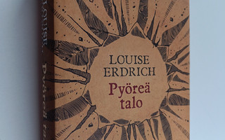 Louise Erdrich : Pyöreä talo