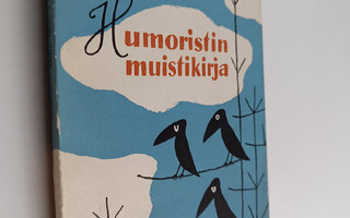 Matti Hälli : Humoristin muistikirja