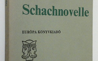 Stefan Zweig : Sakknovella = Schachnovelle