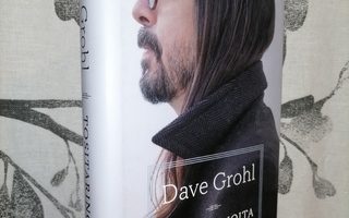 Dave Grohl - Tositarinoita - 1.p.Uusi