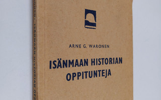 Arne G. Waronen : Isänmaan historian oppitunteja