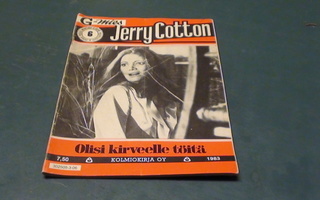 JERRY COTTON NO 6/1983 - Olisi kirveelle töitä