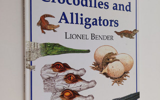 Lionel Bender : Crocodiles and Alligators