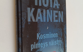 Markus Hotakainen : Kosminen pimeys väistyy : maailmankai...