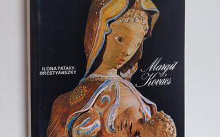 Ilona Pataky-Brestyanszky : Margit Kovacs