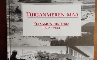 Turjanmeren maa - Petsamon historia 1920 - 1944 1.p (sid.)