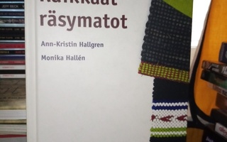 HALLGREN : Raikkaat räsymatot ( SIS POSTIKULU)