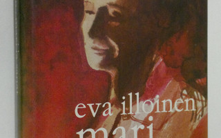 Eva Illoinen : Mari ja sanat