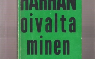 Fahler, Jarl: Harhan oivaltaminen, [Tekijä] 1965, nid., K3