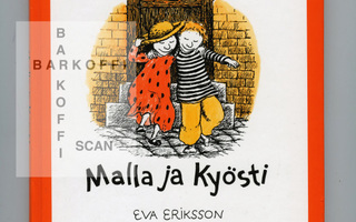 MALLA ja KYÖSTI 4 tarinaa TA-VU-TET-TU Eva Eriksson  HYVÄ+++