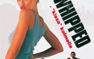 Whipped - Kissa Kolmelle  -  DVD