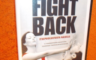 DVD Fight Back - Itsepuolustusta naisille
