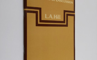 L. A. Hill : Techniques of discussion (ERINOMAINEN)