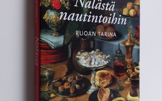 Jaakko Hämeen-Anttila : Nälästä nautintoihin : ruoan tarina