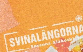 Susanna Alakoski: Svinalängorna