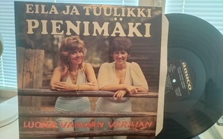 EILA & TUULIKKI PIENIMÄKI, Luona vanhan veräjän, LP-75 UPEA!