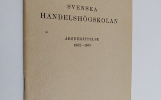 Svenska handelshögskolan årsberättelse 1952-1953