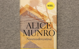 Alice Munro - Nuoruudenystävä - Sidottu 2015