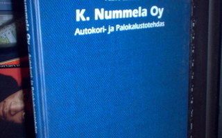 K. Nummela Oy - Autokori- ja palokalustotehdas ( 1 p. 2001)