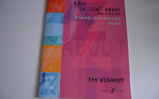Pam Wedgwood, EASY JAZZIN´ ABOUT, piano 4-kätisesti