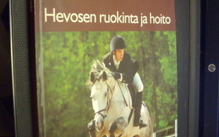 HEVOSEN RUOKINTA JA HOITO ( 5 p. 2003 ) Sis.pk:t