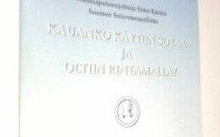 Simo Kärävä : Kauanko käytiin sotaa ja oltiin rintamalla ...