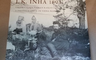 I.K. Inha 1894: valokuvaaja Vienan Karjalassa (SKS, sid.)